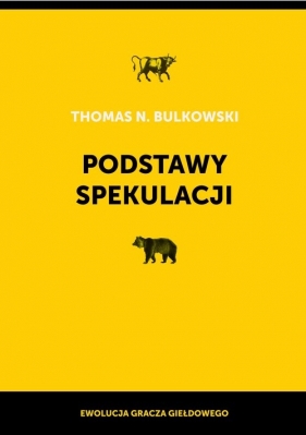 Podstawy spekulacji - Bulkowski Thomas