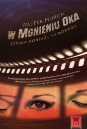 W mgnieniu oka. - Walter Murch