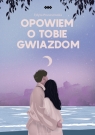 Opowiem o tobie gwiazdom Edyta Prusinowska