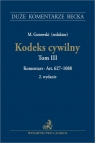 Kodeks cywilny Tom III Komentarz do art 627-1088