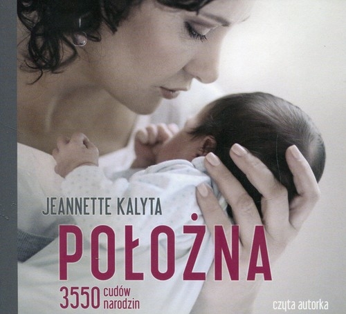 Położna 3550 cudów narodzin
	 (Audiobook)