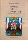 Modele władzy dynastycznej w Europie Środkowo-Wschodniej we wcześniejszym średniowieczu