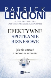 Efektywne spotkanie biznesowe - Patrick Lencioni