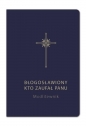 Modlitewnik. Błogosławiony kto zaufał Panu granat - Grzegorz Sochacki, Bogdan Całka