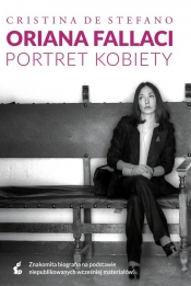 Oriana Fallaci. Portret kobiety. - Cristina Destefano