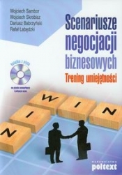 Scenariusze negocjacji biznesowych z płytą CD - Sambor Wojciech, Skrobisz Wojciech, Babrzyński Dariusz
