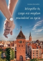 Wszystko to, czego nie mogłam powiedzieć za życia - Krystyna Przeradzka