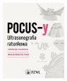 POCUS-y Ultrasonografia ratunkowa Małgorzata Rak