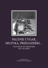 Palenie cygar, muzyka, przejażdżki? Czas wolny w literaturze XIX i XX