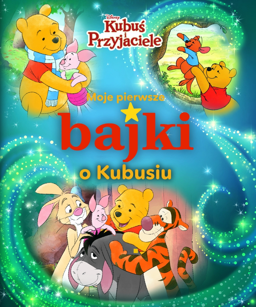 Disney Kubuś i Przyjaciele. Moje pierwsze bajki o Kubusiu