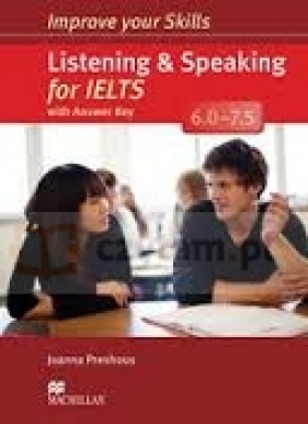 Listening and Speaking for IELTS 6.0-7.5 SB +key - Joanna Preshous