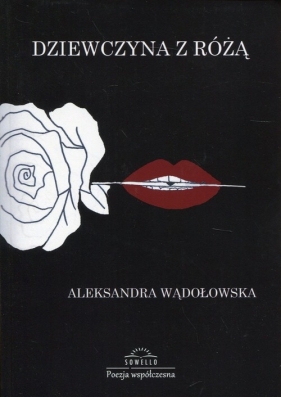 Dziewczyna z różą - Wądołowska Aleksandra