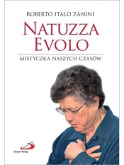 Natuzza Evolo. Mistyczka naszych czasów - Roberto Italo Zanini