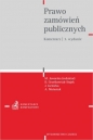 Prawo zamówień publicznych. Komentarz wyd. 3 - Opracowanie zbiorowe