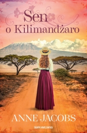 Sen o Kilimandżaro - Jacobs Anne