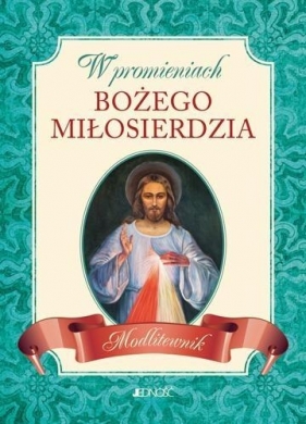 W promieniach Bożego miłosierdzia - Hubert Wołącewicz