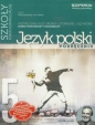 Język polski 5. Zakres podstawowy i rozszerzony. Odkrywamy na nowo. Podręcznik do wieloletniego użytku - Ewa Dunaj, Bogna Zagórska