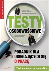 Testy osobowościowe. Poradnik dla ubiegających...