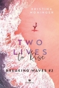 Two Lives to Rise. Breaking Waves #2 - Kristina Moninger