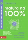 Biologia Matura 100 % Arkusze maturalne 2009 Bekas Małgorzata, Miszczak Marianna, Skrzypczak Hanna i inni