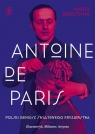 Antoine de Paris Polski geniusz światowego fryzjerstwa Orzeszyna Marta