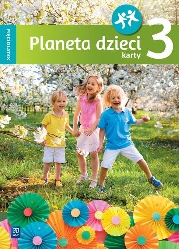 Planeta dzieci. Pięciolatek. Karty pracy. Część 3