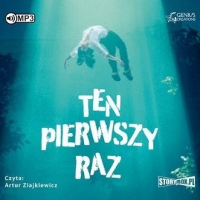 Ten pierwszy raz audiobook - Opracowanie zbiorowe