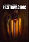 Przetrwać noc Łabenda Krzysztof Piotr