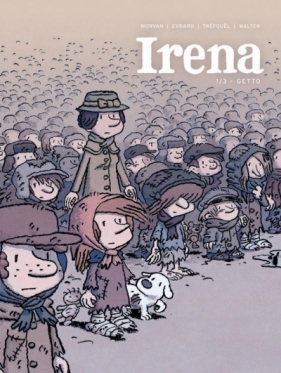 Irena T.I Getto (Uszkodzona okładka) - David Evrard, Séverine Tréfouël, Jean-David Morvan