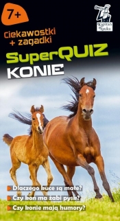 Kapitan Nauka SuperQuiz Konie - Małgorzata Domino