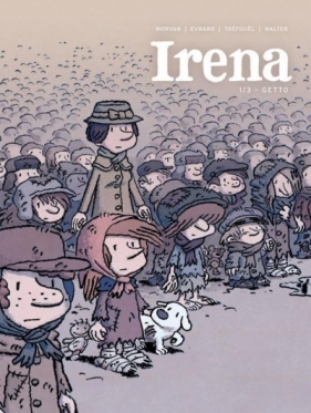 Irena T.I Getto - David Evrard, Jean-David Morvan, Severine Trefouel