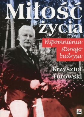 Miłość życia - Krzysztof Turowski