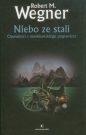 Niebo ze stali - Robert M. Wegner