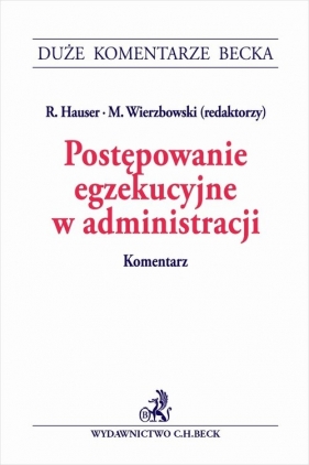 Postępowanie egzekucyjne w administracji Komentarz
