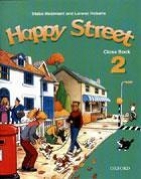 Happy Street 2 Class book - Maidment Stella