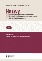 Nazwy osobowych wykonawców czynności w gwarach małopolsko- mazowieckiego pogranicza językowego