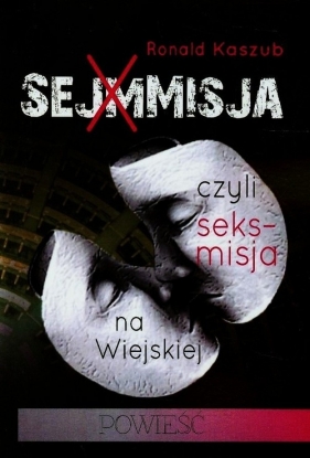 Sejmmisja - Ronald Kaszub