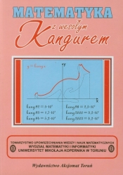 Matematyka z wesołym Kangurem - Opracowanie zbiorowe