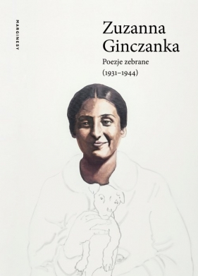 Poezje zebrane (1931-1944) - Ginczanka Zuzanna