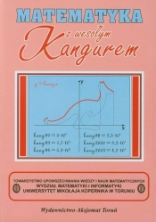 Matematyka z wesołym Kangurem - Praca zbiorowa