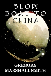 Slow Boat to China
