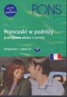 Pons Francuski w podróży Praktyczne słowa i zwroty + CD  Roszak Joanna (red.)