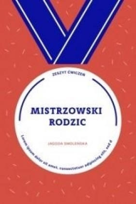 Mistrzowski rodzic - Jagoda Smoleńska