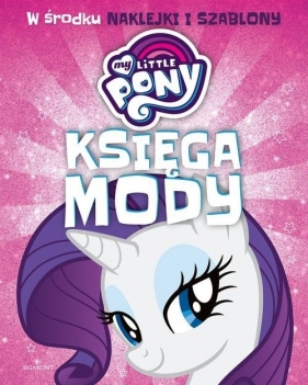 My Little Pony Księga mody - Marta Jamrógiewicz
