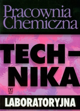 Pracownia chemiczna Technika laboratoryjna - Modzelewski Maciej, Woliński Jerzy
