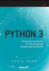 Python 3 Proste wprowadzenie do fascynującego świata programowania