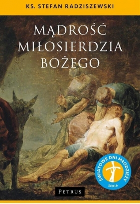 Mądrość Miłosierdzia Bożego - Stefan Radziszewski