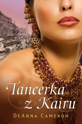 Tancerka z Kairu - Cameron DeAnna