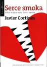 Serce smoka Miłość w czasie wojny Korei z Japonią Cortines Javier