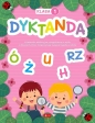 Dyktanda dla klasy 1 - Opracowanie zbiorowe